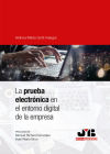 La prueba electrónica en el entorno digital de la empresa