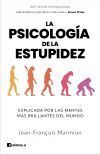 La psicología de la estupidez La psicología de la estupidez