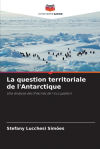 La question territoriale de lâ€™Antarctique