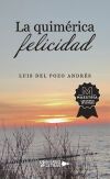 La quim&eacute;rica felicidad