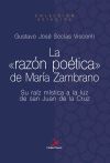 La raz&oacute;n po&eacute;tica de Mar&iacute;a Zambrano