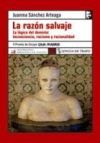 La raz&oacute;n salvaje