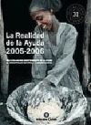 La realidad de la ayuda, 2005-2006