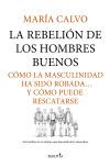 La rebeli&oacute;n de los hombres buenos