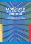 La red Internet y la educación ambiental. Primer catálogo de recursos para la educación ambiental en Internet