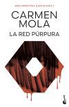 La Red P&uacute;rpura (inspectora Elena Blanco, 2) De Carmen Mola