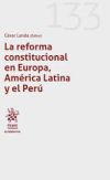 La reforma Constitucional en Europa, América Latina y el Perú
