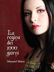 La regina dei 1000 giorni (Ebook)