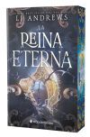 La Reina Eterna (ed. Especial Limitada Con Cantos Pintados) De Lj Andrews
