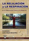 La relajaci&oacute;n y respiraci&oacute;n en la Educaci&oacute;n F&iacute;sica y el Deporte