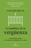 La rep&uacute;blica de la verg&uuml;enza