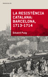 La resistència catalana: Barcelona 1713-1714