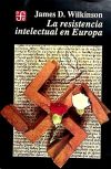 La resistencia intelectual en Europa.