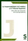 La responsabilidad civil médica y el Tribunal Supremo