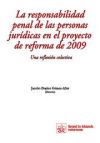 La responsabilidad penal de las personas jurídicas en el proyecto de reforma de 2009