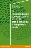 La retroalimentaci&oacute;n correctiva escrita en L1 y L2 para la mejora de la competencia escrita