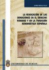 La revocación de las donaciones en el derecho romano y en la tradición romanística española