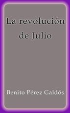 Portada de La revolución de Julio (Ebook)
