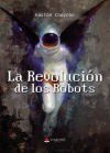 La revoluci&oacute;n de los robots