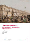 La revolución política: entre autonomías e independencias en Hispanoamérica