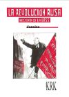 La Revolución Rusa: Historia De La Urss