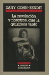 La revolución y nosostros, que la quisimos tanto