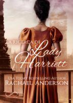 Portada de La ricerca di Lady Harriett (Ebook)