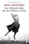 La Ridícula Idea De No Volver A Verte De Rosa Montero