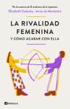 La Rivalidad Femenina Y Cómo Acabar Con Ella De Elisabeth Cadoche Y Anne De Montarlot