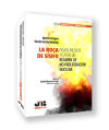 La roca de Sísifo. Pasado, presente y futuro del régimen de no proliferación nuclear