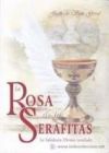 La rosa de los serafitas : la sabidur&iacute;a divina revelada