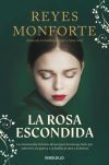 La Rosa Escondida De Reyes Monforte