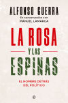 La Rosa Y Las Espinas De Alfonso Guerra