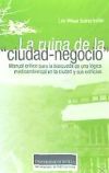 La ruina de la "ciudad-negocio"