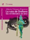 La ruta Orellana