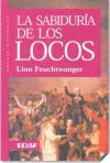 La sabidur&iacute;a de los locos
