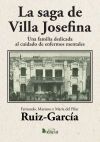 La saga de Villa Josefina. Una familia dedicada al cuidado de enfermos mentales
