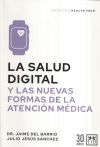 La salud digital y las nuevas formas de la atención médica