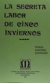 La secreta labor de cinco inviernos (1978-1983)