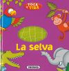La selva, toca y tira