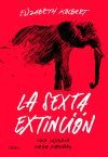 La Sexta Extinción: Una Historia Nada Natural De Elizabeth Kolbert