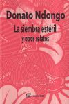 La siembra est&eacute;ril y otros relatos