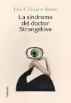 La síndrome del Dr. Strangelove