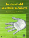 La situació del voluntariat a Andorra: Expectatives i propostes d'actuació
