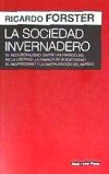 La sociedad invernadero . El neoliberalismo: entre las paradojas de la libertad, la fábrica de subjetivida