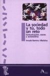 La sociedad y tu, todo un reto