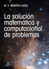 La solución matemática y computación de problemas