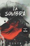 La Sombra (dark Verse 5) De Runyx
