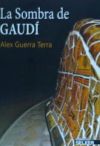 La sombra de Gaudí