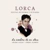 La sombra de mi alma. Lorca.: Recital de poemas y guitarra